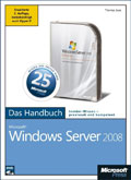 Microsoft Windows Server 2008 - Das Handbuch