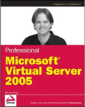 Professional Microsoft Virtual Server 2005
